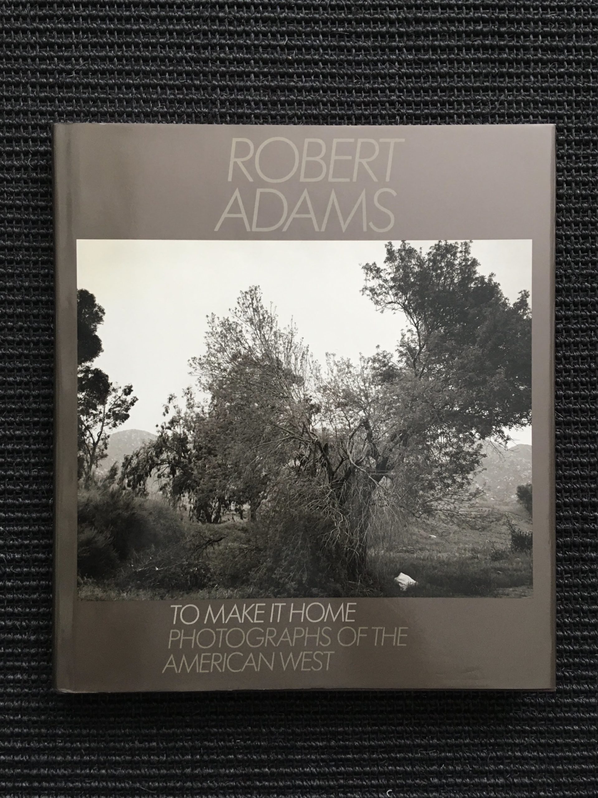 Robert Adams: To make it home - Photographs of the American West 1965 ...