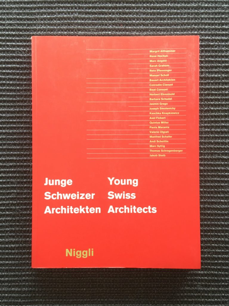 Junge Schweizer Architekten Young Swiss Architects
