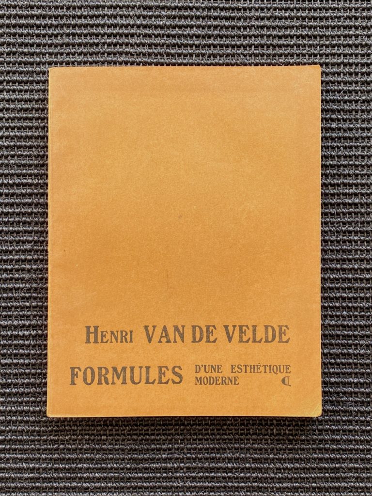 Henry Van de Velde. Formules d’une esthétique moderne