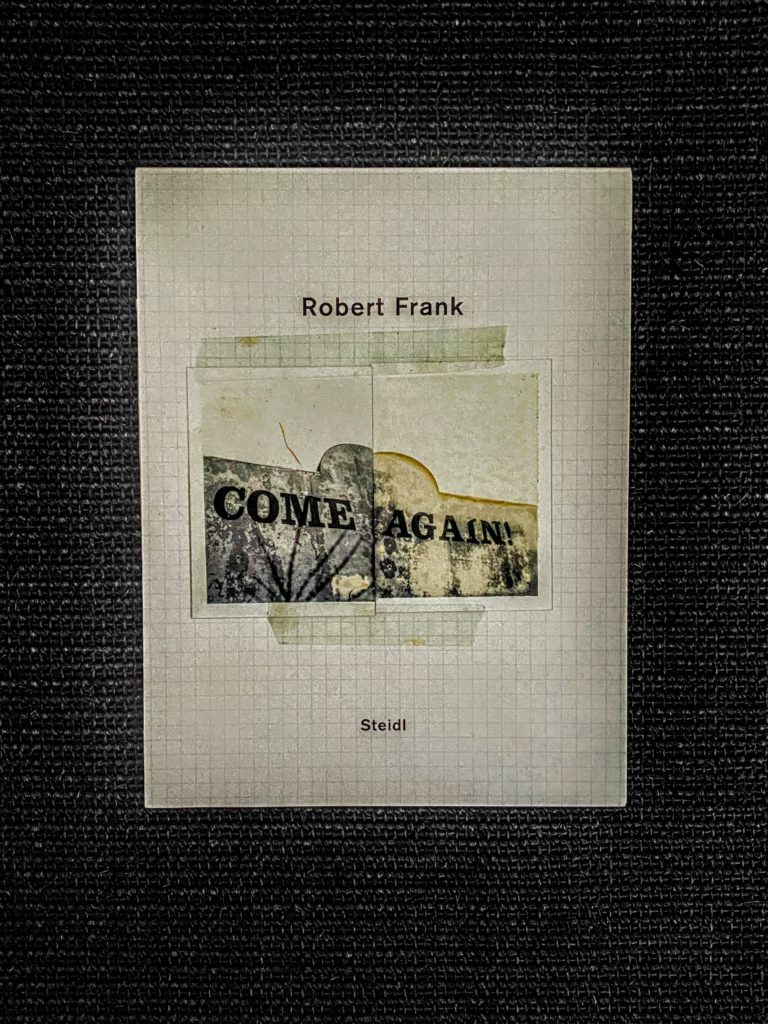Robert Frank : Come Again
