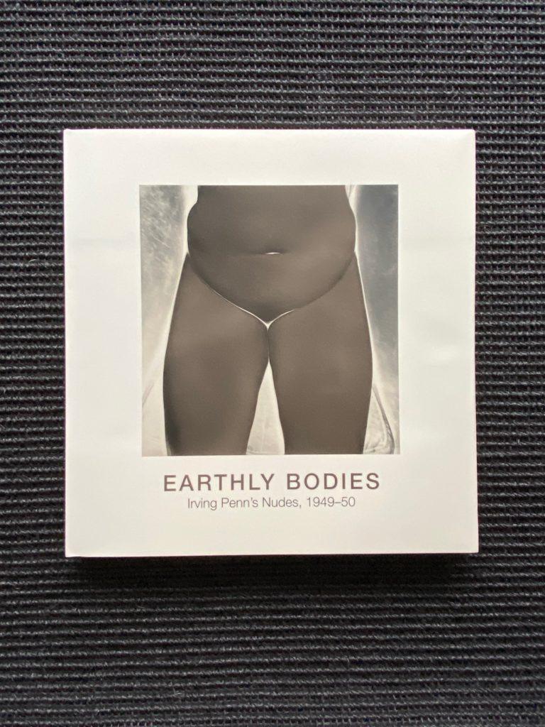 Earthly Bodies                                                                                                Irving Penn’s Nudes 1949 – 50