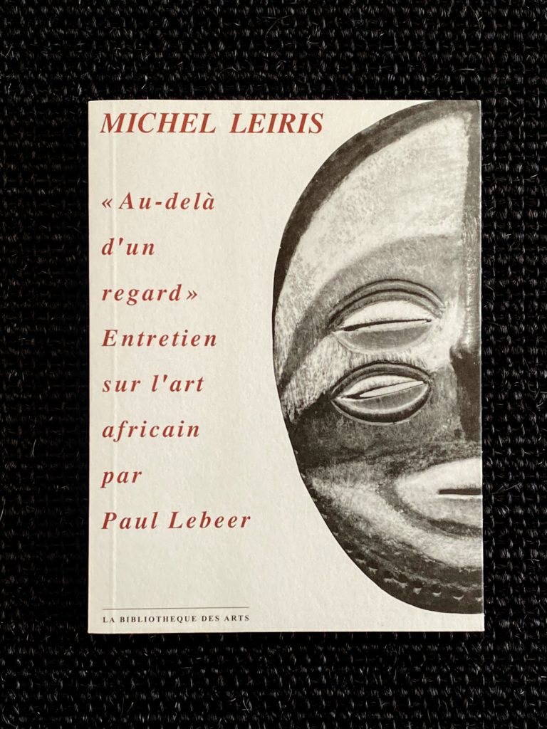 Michel Leiris  « Au-delà d’un regard »