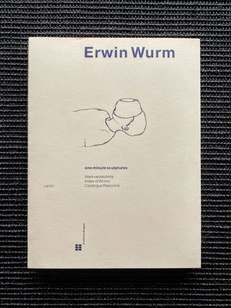 Erwin Wurm : One minute sculptures