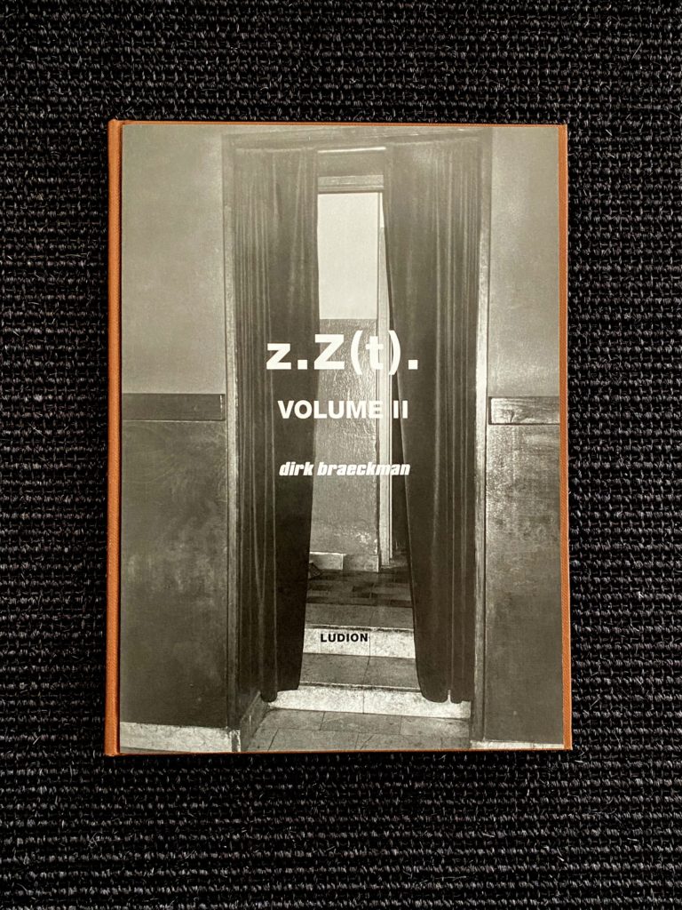 Dirk Braeckman : z. Z (t). volume II