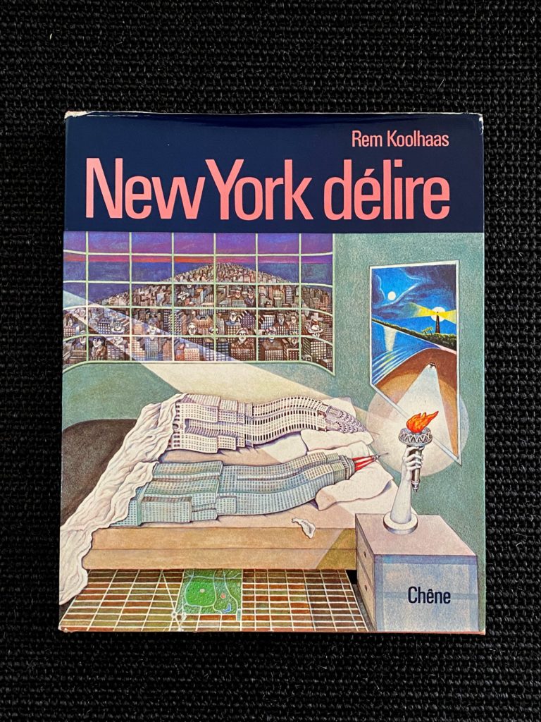 Rem Koolhaas – New York Délire  ( Réservé – On hold )