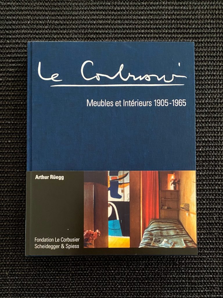 Le Corbusier : Meubles et Intérieurs  1905 –  1965  Catalogue  raisonné