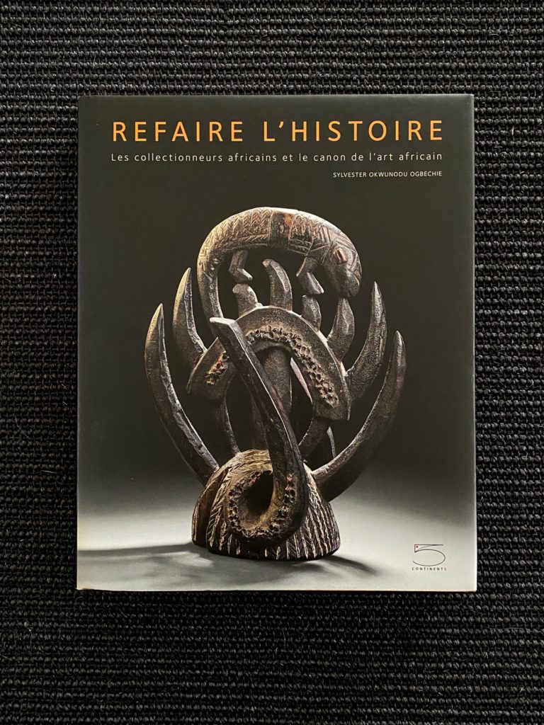 Refaire l’Histoire – Les collectionneurs africains et le canon de l’art africain