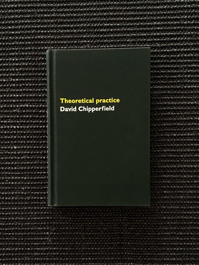 David Chipperfield : Theoretical Practice