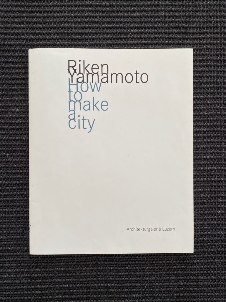 Riken Yamamoto – How to make a city