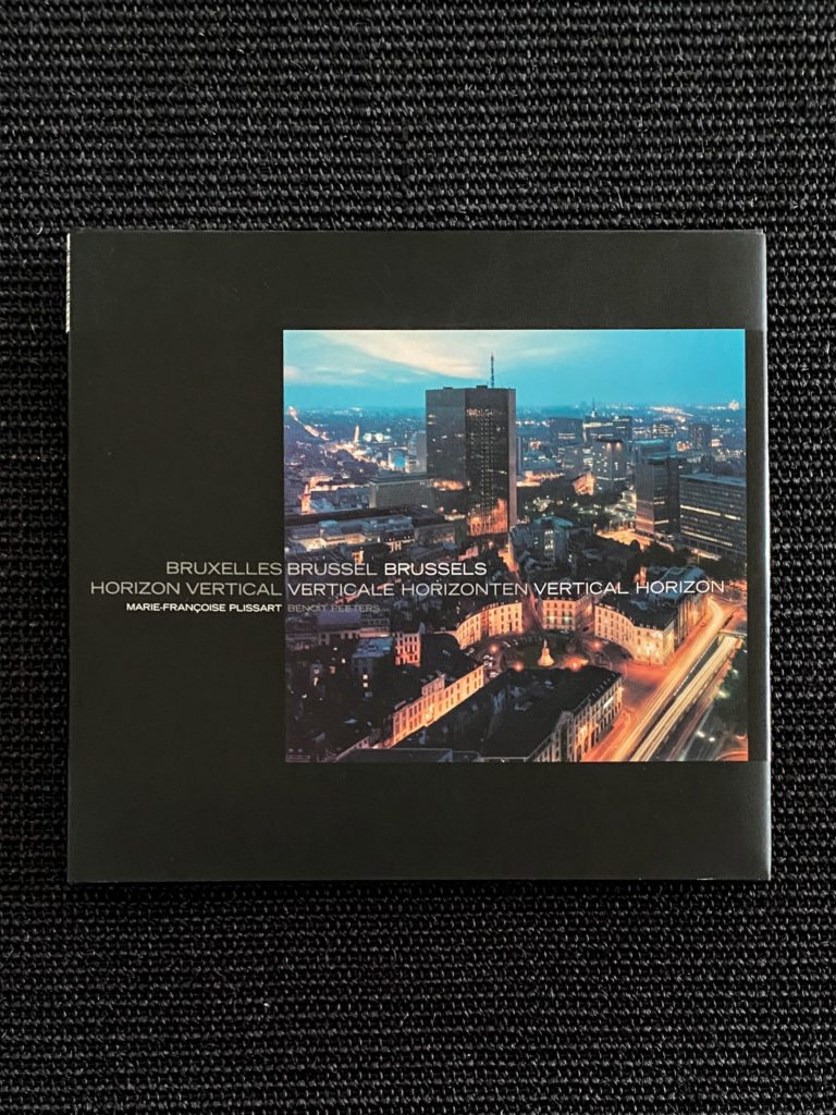Bruxelles Horizon Vertical – Photographies de Marie-Françoise Plissart