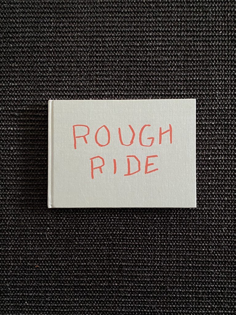 David Tremlett – Rough Ride ( exemplaire numéroté 620/1000 )