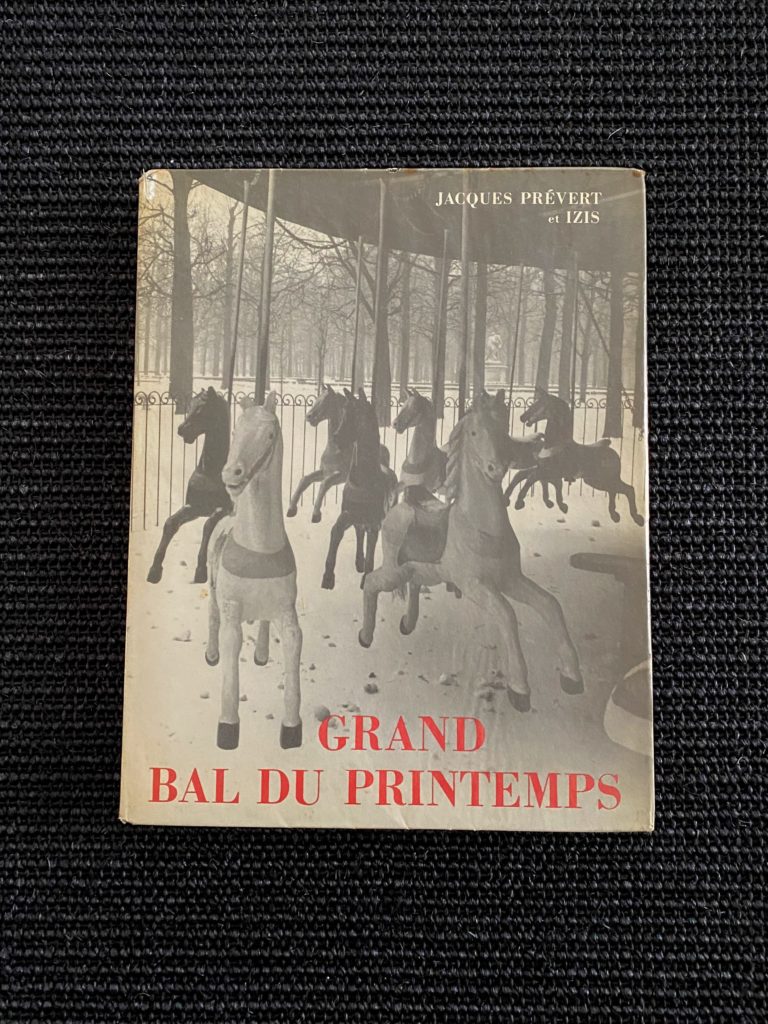 Jacques Prévert et Izis : Grand Bal de Printemps