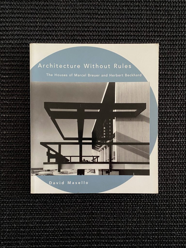 Architecture without Rules – The Houses of Marcel Breuer and Herbert Beckhard