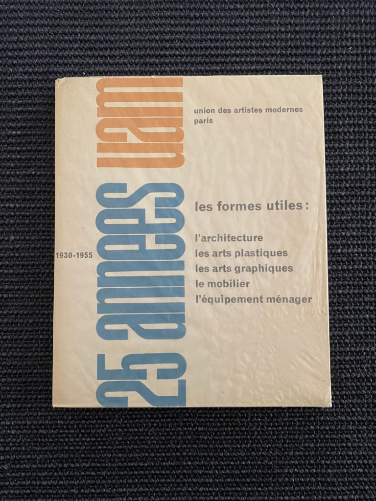 25 Années UAM – Union des Artistes Modernes Paris – 1930 – 1955