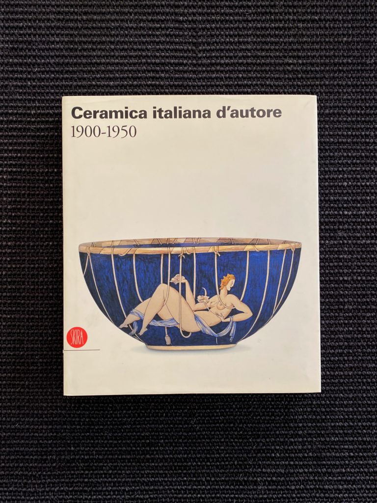 Ceramica Italiana d&rsquo;Autore 1900 – 1950
