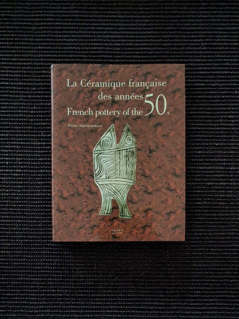 La Céramique Française des Années 50 – French Pottery of the 50s